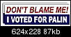 Palin Would Be "Catastrophic" Choice for 2012-dont_blame_me.jpg